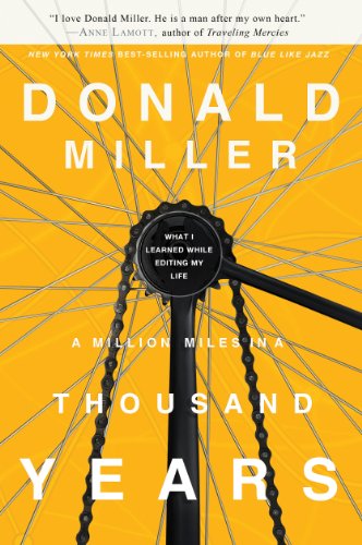 A Million Miles In A Thousand Years by Donald Miller